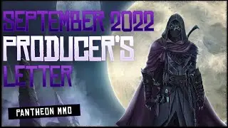 September 2022 Producer Letter & Month In Review ► Pantheon ROTF MMORPG (Alpha Tracker, What's Next)