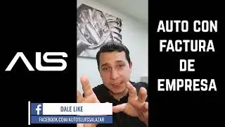 Comprar Autos con Factura de Empresa Bueno o Malo?