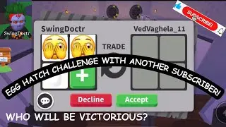 EGG HATCH CHALLENGE with ANOTHER SUBSCRIBER! Roblox Adopt Me! #adoptme #royalegg #egghatch #roblox