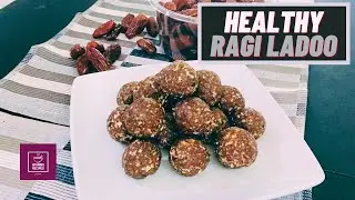 Healthy Ragi Ladoo | Date Energy Balls | Date Ladoo