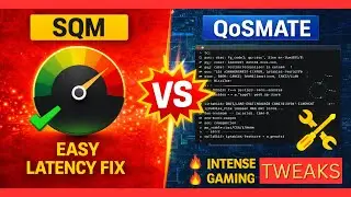 SQM vs QoSmate Easy Setup vs Advanced Bufferbloat Tweaks