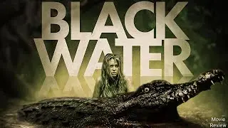 Black Water (2007) Maeve Dermody Hollywood Movie Review and Facts
