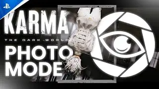 Karma: The Dark World - Free Photo Mode Update