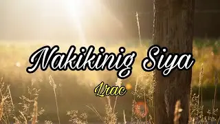 NAKIKINIG SIYA - Lrac prod. LC beats (Lyric Video)