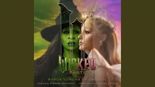 La Marcha de los Cazabrujas (Wicked: Parte II - Banda Sonora en Español)