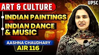 Indian Paintings | Indian Dance & Music | Art & Culture By Aashna Chaudhary - AIR 116 | OnlyIAS