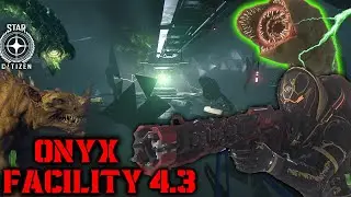 Star Citizen 4.3 | ONYX FACILITY RAID | Irradiated Valakkar & Kopions