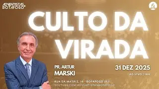 CULTO DA VIRADA | Pr. Artur Marski | Quarta - 31/12/2025