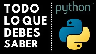 Aprende Python, si estas empezando a programar, necesitas saber esto.