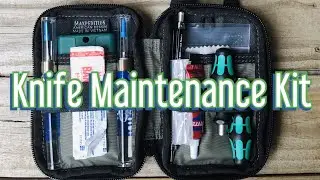 Knife Maintenence Kit | What I Use