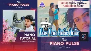 Vaa Vaa Anbe Anbe &ndash; Piano Tutorial | Agni Natchathiram | Ilaiyaraaja | Tamil Song Notes