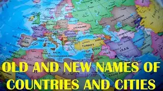 Old and New Names of Countries and Cities | General Knowledge | Ustad G Online |