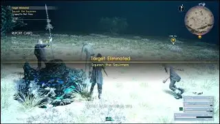 Final Fantasy XV - Hunt: Squash the Squirmers