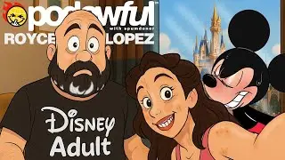 ROYCE LOPEZ: Disney Adult w&frasl; Spumdonor@cartoonaesthetics - PODAWFUL PODCAST EO59 (preview)