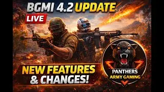 🔴 BGMI 4.2 UPDATE LIVE | New Features, Changes & Gameplay | Panthers Army Gaming
