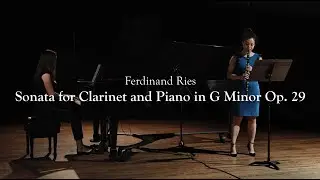 Ferdinand Ries - Clarinet Sonata in G minor, Op. 29 (1809)