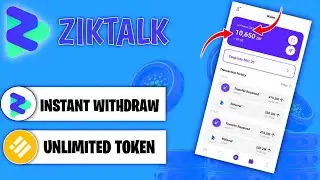 Ziktalk - App With Unlimited Token Trick  (10$ USDT) Instant Withdraw😱 | FREE TO EARN #ziktoken