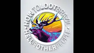 How To Loot Brazil - Hell Is Other People - 2020 - FULL ALBUM