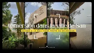 Immersion a San, Mali I Vlog au Mali Épisode 3