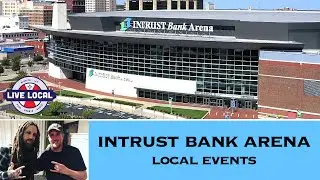 Intrust Bank Arena | Local Venue | Live Local Wichita