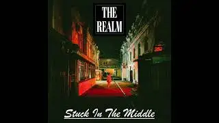 The Realm - Stuck In The Middle