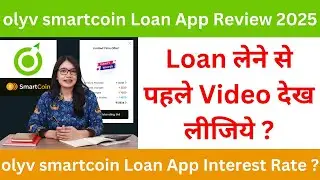 Olyv smartcoin personal loan 2025 | olyv smartcoin Loan App Review 2025 | Olyv personal loan