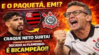 E O PAQUET&Aacute;, EM!? 😱🔥CRAQUE NETO SURTA, COMEMORA DEMAIS E MANDA RECADO AO FLAMENGO: &Eacute; BICAMPE&Atilde;O!!