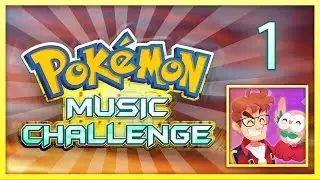 Pokemon Music Challenge - Episode 1 - ft. Bird Keeper Toby