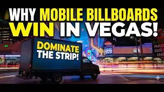 Rolling through Vegas: Why Mobile Billboard Trucks Win the Strip