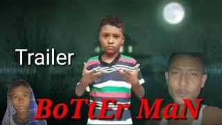 Botter Man. Trailer. Pagla Hero Ltd