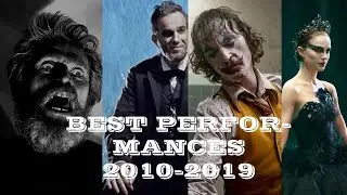 BEST Movie Performances of the 2010s