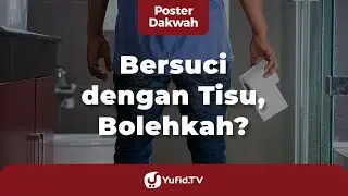 Hukum Bersuci dengan Tisu - Poster Dakwah Yufid TV