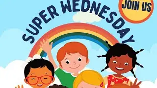 SUPER WEDNESDAY 