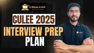 CULEE 2025: Complete INTERVIEW Guide I Q&A I Attire I Demeanor I Keshav Malpani