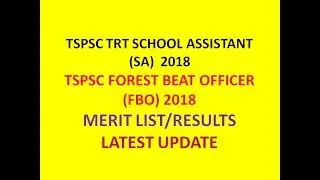 TSPSC  FBO & TRT SA MERIT LIST/RESULTS 2018 | LATEST UPDATE | SA RESULTS ON JUNE 8 AND FBO 3RD WEEK