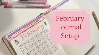February Journal Setup