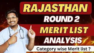 Rajasthan State counselling Round 2 Merit List Analysis 🔥|| Dr Counsellor Neet