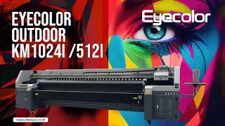 Mesin Printing Outdoor Eyecolor KM1024i /512i
