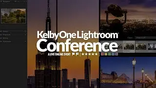 KelbyOne Lightroom Conference | A Live Online Training Event - May 5th-6th, 2020