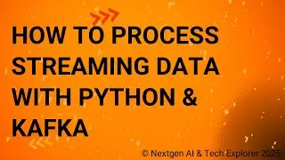 How to Process Streaming Data with Python & Kafka