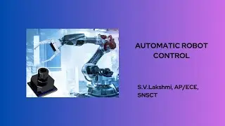 AUTOMATIC ROBOT CONTROL | SMART SENSORS AND DEVICES | SNS INSTITUTIONS