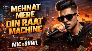 Mehnat Mere Din Raat Machine 🔥 | Desi Rap | Hindi Rap, Rap Song, 2026, Hustle, MICxSUNIL)