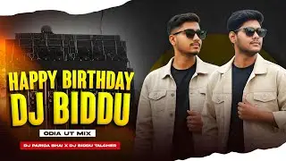 Happy Birthday Bhaijaan || Odia Ut Mix || DJ Parida Bhai X DJ Biddu Talcher