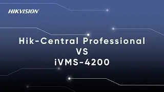FAQ: Hik-Central Professional vs iVMS-4200