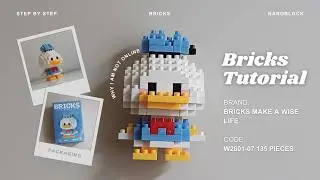 How to Build Donald Duck Disney Building Blocks | Bricks Make a Wise Life 007 | Tutorial