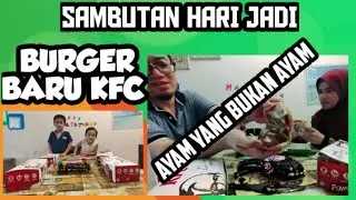 part 2 : sambut birthday & review zero chicken burger KFC