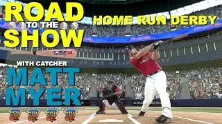MLB 14 The Show (PS4): Matt Myer (Catcher) Road To The Show - EP46 (2017 Home Run Derby)