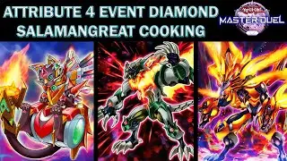 ATTRIBUTE 4 EVENT - SALAMANGREAT COOKING DIAMOND OPPONENTS - Yu-Gi-Oh! Master Duel