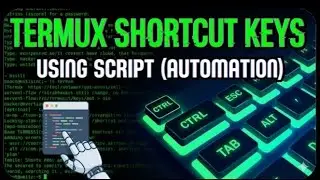 Create Custom Shortcut Keys in Termux Using Shell Script |