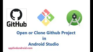Open or Clone Github Project in Android Studio | How to open Github Source Code in Android Studio